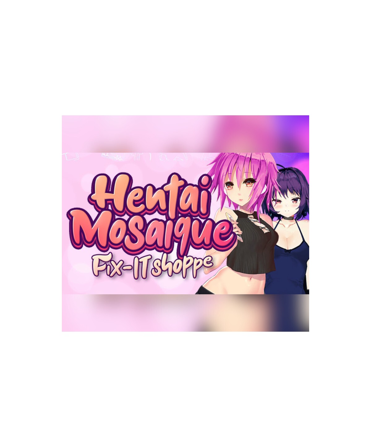 Hentai Mosaique Fix-IT Shoppe Steam Key GLOBAL